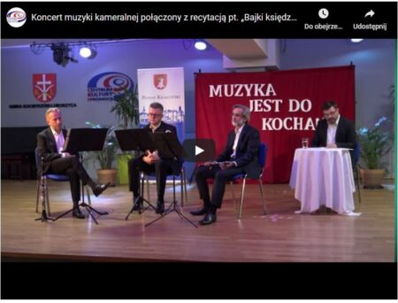 Koncert muzyki kameralnej połączony z recytacją pt. „Bajki księdza Malińskiego”