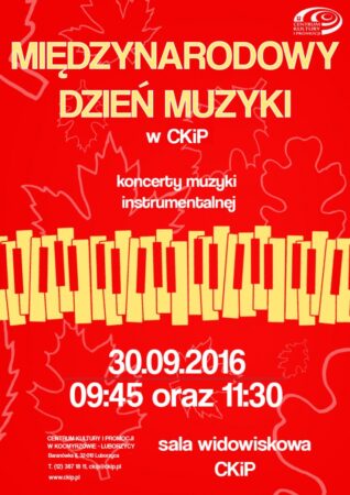 1.X. 2016 – MIĘDZYNARODOWY DZIEŃ MUZYKI z tej okazji zapraszamy na koncert do CKiP