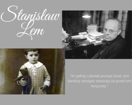 Stanisław Lem – człowiek, który przewidział przyszłość.