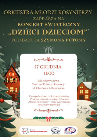 Zapraszamy na wyjątkowy Koncert Świąteczny „Dzieci Dzieciom”